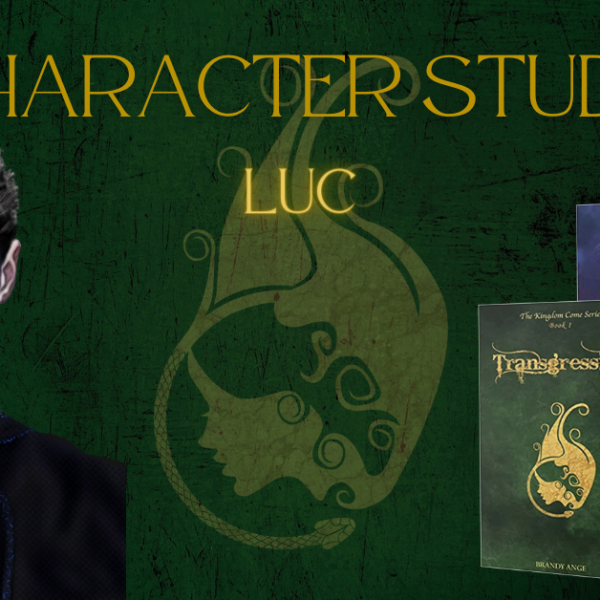 Character Study: Luc